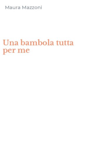 Una bambola tutta per me