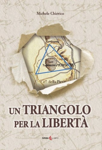 Un triangolo per la libert&agrave;. La riconquista dell'Umbria nel 1860