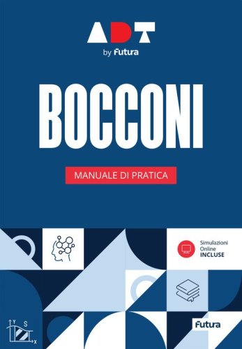 Accademia dei Test. Bocconi. Manuale di pratica 2026/2027