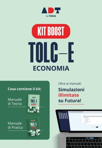 Accademia dei test. TOLC-E. Economia. Kit boost. Teoria, pratica e simulazioni illimitate 2026/2027