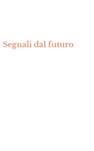 Segnali dal futuro