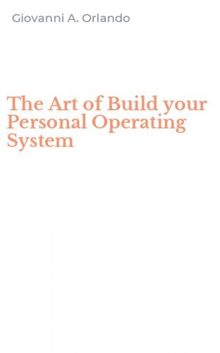 The Art of Build your Personal Operating System