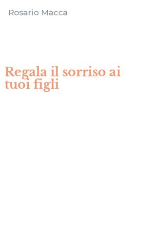 Regala il sorriso ai tuoi figli