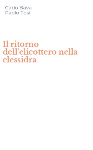 Il ritorno dell'elicottero nella clessidra