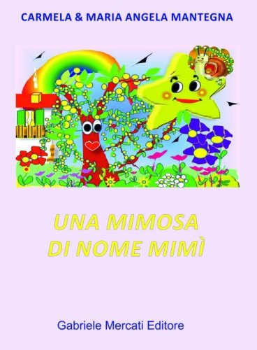 Una mimosa di nome Mim&igrave;