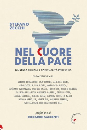 Nel cuore della pace. Giustizia sociale e spiritualit&agrave; profetica