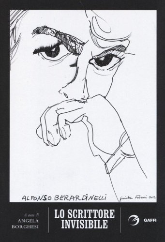 Lo scrittore invisibile. Alfonso Berardinelli recensito e intervistato