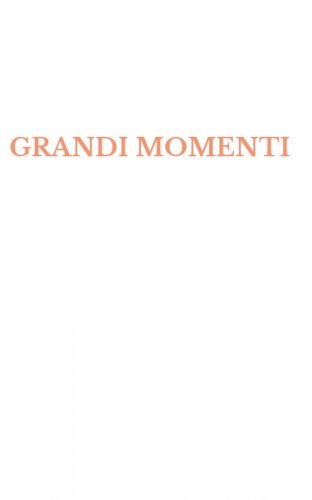 GRANDI MOMENTI