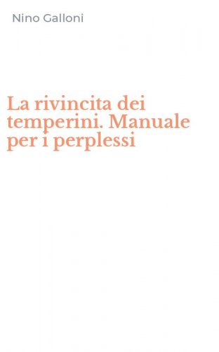 La rivincita dei temperini. Manuale per i perplessi