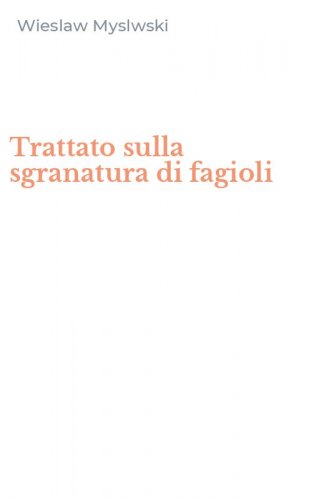 Trattato sulla sgranatura di fagioli