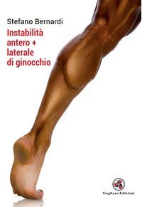 Instabilit&agrave; antero+laterale di ginocchio