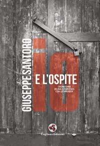 Io e l'ospite. Cronistoria di una convivenza con la diversit&agrave;