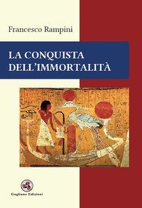La conquista dell'immortalit&agrave;