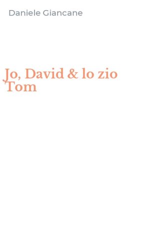 Jo, David & lo zio Tom