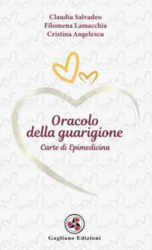 Oracolo della guarigione. Carte di epimedicina