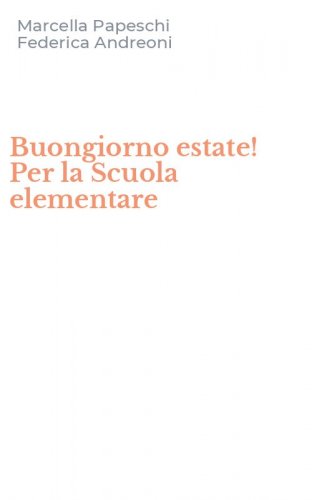 Buongiorno estate! Per la Scuola elementare