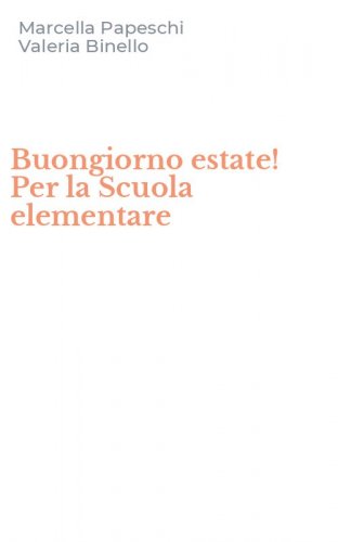 Buongiorno estate! Per la Scuola elementare