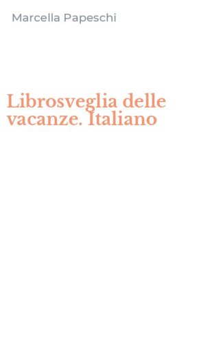 Librosveglia delle vacanze. Italiano