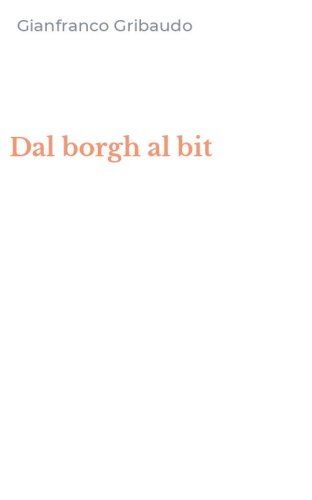 Dal borgh al bit