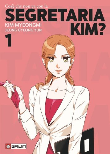 Cos'&egrave; che non va con la Segretaria Kim?