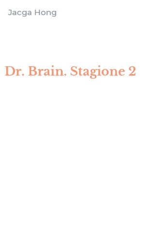 Dr. Brain. Stagione 2