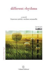 Different rhythms. Atti 8&deg; convegno FKL sul paesaggio sonoro (Cagliari, 27-30 settembre 2017)
