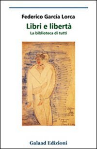 Libri e libert&agrave;. La biblioteca di tutti