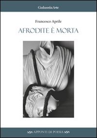 Afrodite &egrave; morta