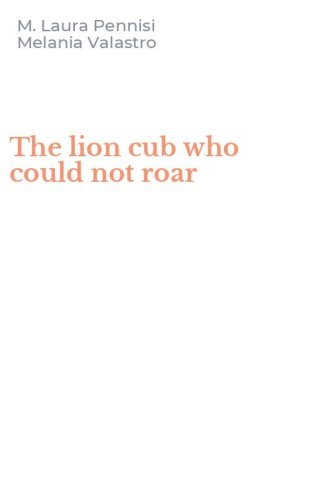 The lion cub who could not roar