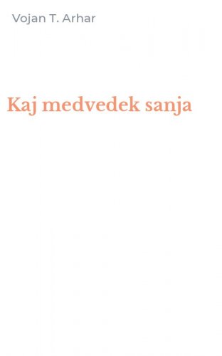 Kaj medvedek sanja