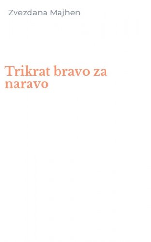 Trikrat bravo za naravo