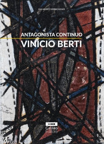 Antagonista continuo. Vinicio Berti