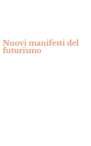 Nuovi manifesti del futurismo
