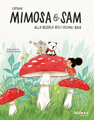 Alla ricerca degli occhiali rosa. Mimosa e Sam