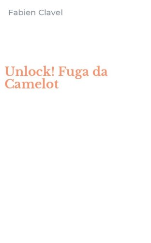 Unlock! Fuga da Camelot