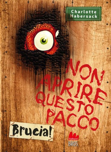 Non aprire questo pacco. Brucia!&nbsp;&nbsp;&nbsp;&nbsp;&nbsp;&nbsp;&nbsp;