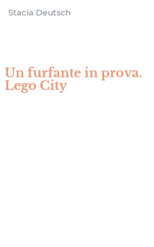 Un furfante in prova. Lego City