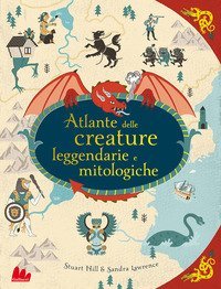 Atlante delle creature leggendarie e mitologiche&nbsp;