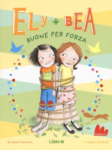 Buone per forza. Ely + Bea