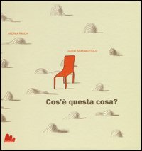 Cos'&egrave; questa cosa?