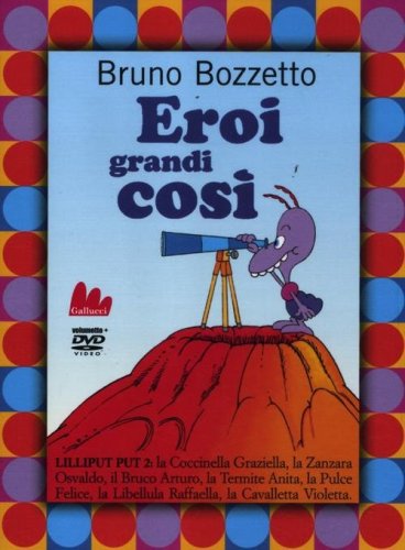Eroi grandi cos&igrave;. Lilliput 2. DVD