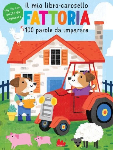 Fattoria. Il mio libro-carosello. 100 parole da imparare