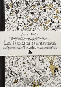 FORESTA INCANTATA. TACCUINO (LA)