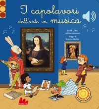 I capolavori dell'arte in musica. Classici sonori