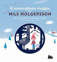 Il meraviglioso viaggio di Nils Holgersson da Selma Lagerl&ouml;f