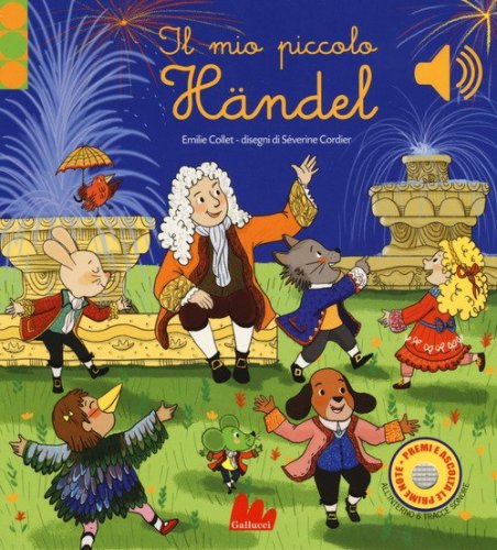 Il mio piccolo H&auml;ndel. Libro sonoro