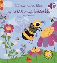 Il mio primo libro dei versi degli insetti. Libro sonoro