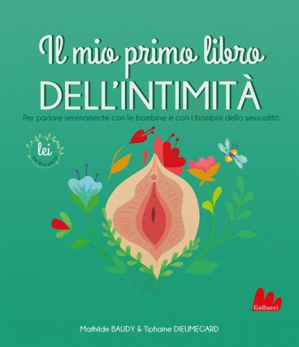 Il mio primo libro dell'intimit&agrave;. Lei