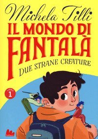 Il mondo di Fantal&agrave;