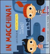 In macchina! Alla grande! Leo e Stella in missione speciale